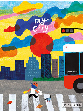 【现货】[PRESTEL出版] My City:by Joanne Liu 我的城市 英文原版图书籍进口正版 儿童英语绘本 3-6岁 精装