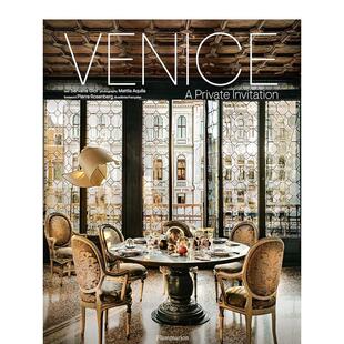 饰 空间与装 图书籍进口正版 预售 Venice Giol Invitation Private Mattia 威尼斯：私人邀请 Servane 英文原版