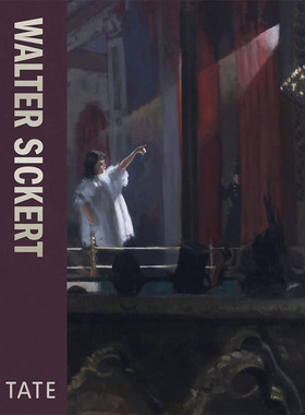 【现货】【翰德图书】Walter Sickert，沃尔特·西克特 英文原版图书籍进口正版 Emma Chambers 外国美术-20世纪艺术画册