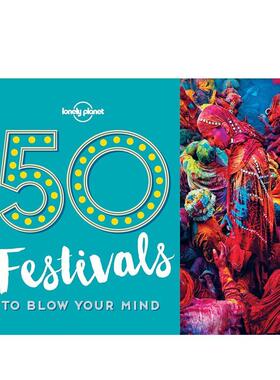 【现货】【Blow Your Mind】50 festivals，【心醉神迷】50个节日 英文原版图书籍进口正版 lonely planet 旅行lonely planet外文