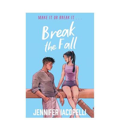 【预售】渡过难关 书《找回她的锋芒》作者创作 Break The Fall 英文进口原版青少年读物图书 即将上映Netflix 青少年体育爱情小说
