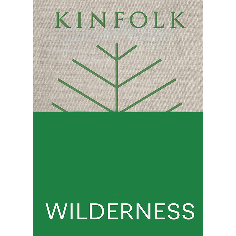 【现货】【翰德图书】【Kinfolk Trilogy】Kinfolk Wilderness，四季杂志户外活动特辑英文原版图书籍进口正版 John Burns生活