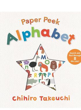 【现货】纸上窥探：字母表Paper Peek: Alphabet英文进口原版儿童图书3-6岁艺术启蒙Chihiro Takeuchi