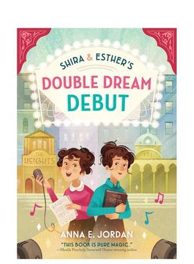 【预售 】【美国出版人周刊年度童书】希拉和埃斯特的双重梦想首秀Shira and Esther's Double Dream Debut原版英文青少年