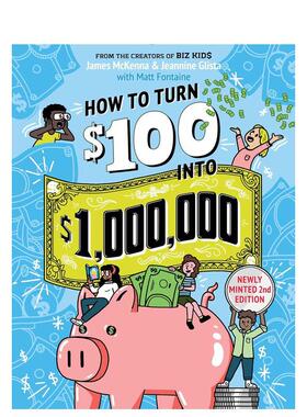 【预售】如何把 100 美元变成 1 000 000 美元：新铸币第 2 版  Newly Minted 2nd Edition 英文进口原版儿童绘本图书JAMES MCKEN