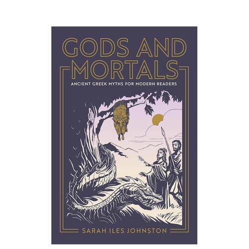 【预售】Gods and Mortals 神与凡人：现代读者的古希腊神话 英文原版图书籍进口正版 Sarah Iles Johnston 人文历史