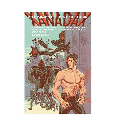 【预售】太空歌剧：扎纳达克斯穿越银河未知维度 Space Opera Xanadax Across the Unknown Dimensions英文漫画进口原版图书籍正版