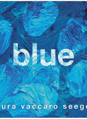 【现货】 Blue 蓝色 狗狗与男孩的蓝色生活 英文原版图书籍进口正版 艺术绘本 Laura Vaccaro Seeger 劳拉·瓦卡罗·西格