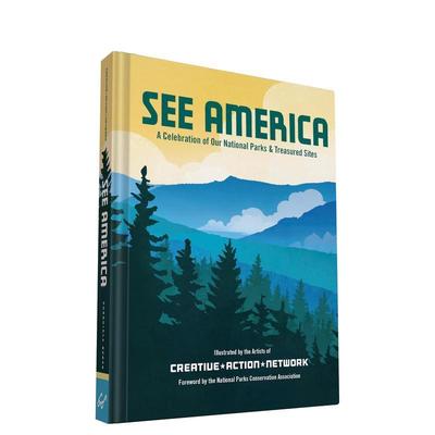 【预售】See America: A Celebration of Our National Parks & Treasured Sites看见美国 英文进口原版青少年读物儿童图书 Creat