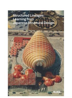 【预售】Structured Lineages: Learning from Japanese Structural Design结构血统：从日本结构设计中学习 英文进口原版建筑设计