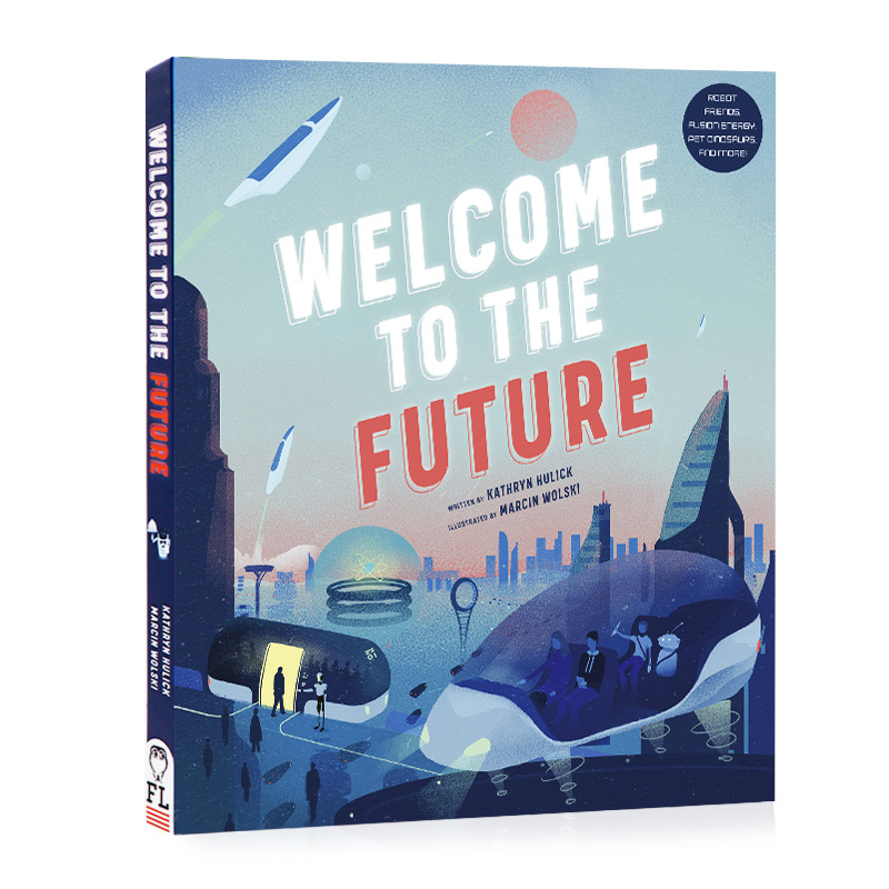 【现货】 Welcome to the Future，欢迎来到未来：科学如何描述2050年的世界青少年读物英文原版图书进口正版 Kathryn Hulick