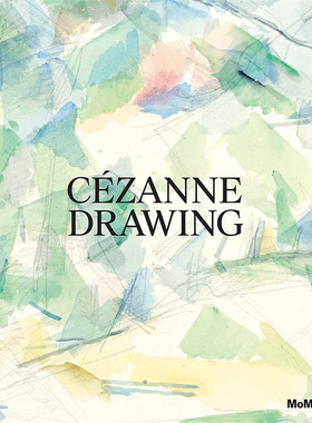 【现货】Cezanne: Drawings 塞尚:绘画作品 英文原版图书籍进口正版 艺术 Jodi Hauptman Samantha Friedman