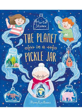 【预售】收纳罐里的宇宙The Planet in a Pickle Jar英文进口原版儿童绘本图书3-6岁 自我认知/情绪管理Martin Stanev