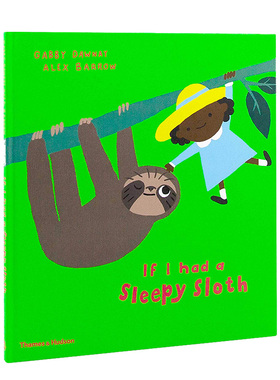 【现货】If I had a sleepy sloth 如果我有一只树獭 Alex Barrow 英文原版图书籍进口正版 儿童绘本 Gabby Dawnay