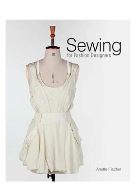 【预售】Sewing for Fashion Designers 时装设计师的缝纫方法 服装设计图解 英文原版图书籍进口正版 Anette FischerAnette Fisc