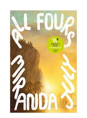 【预售】【2025年女性小说奖入围名单】四十 米兰达·裘丽 All Fours 纽约客BBC推荐年度关注 英文进口原版文学小说图书Miranda J