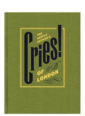 【现货】温柔作家的伦敦呐喊 The Gentle Author’s Cries of London 英文进口原版艺术画册画集The Gentle Author外文图书