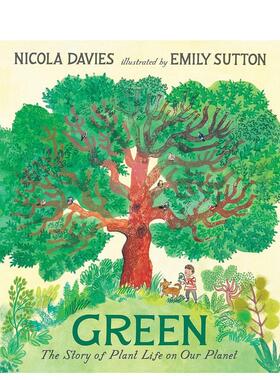 【预售】绿色：我们星球的植物故事 Nicola Davies&Emily SuttonGreen: The Story of Plant Life on Our Planet英文进口原版儿童