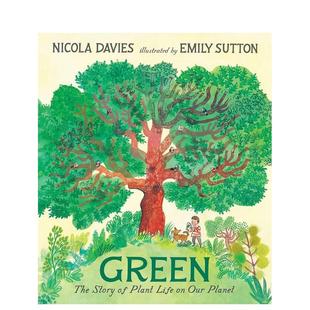 绿色：我们星球 Davies&Emily Nicola The Life Our Plant 植物故事 Story 儿童 Planet英文进口原版 SuttonGreen 预售