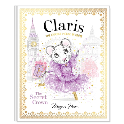 【现货】【Claris】秘密王冠：时髦鼠鼠游巴黎6 【Claris】The Secret Crown: The Chicest Mouse in Paris vol.6英文儿童绘本原