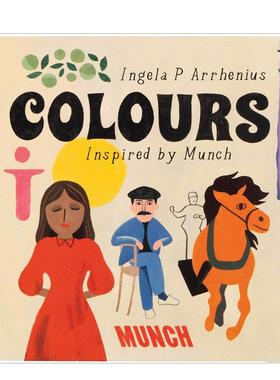 【现货】蒙克灵感：颜色  概念启蒙美育绘本Colours【Inspired by Edvard Munch】英文进口原版儿童图书3-6岁艺术启蒙Ingela P Ar