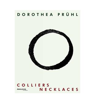 【预售】多罗特娅?普鲁尔：项链作品集 Dorothea Pruhl : Colliers/Necklaces 英文进口原版珠宝首饰图书Arnoldsche Art Publishe