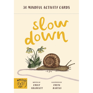 【预售】Slow Down: 30 mindful activity cards，放慢脚步:心灵的活动卡牌 英文原版图书籍进口正版 Emily Sharratt卡牌