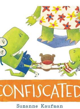 【现货】Confiscated!，没收了! 英文原版图书籍进口正版 Kaufman 儿童绘本-人际关系