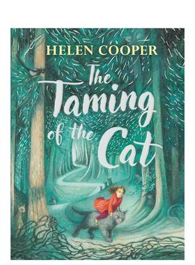 【预售】【卡内基得主Helen Cooper新作】猫的驯服 The Taming of the Cat 原版英文青少年读物