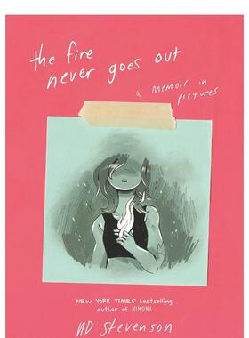 【现货】Fire Never Goes Out, The，火永远不熄 英文原版图书籍进口正版 STEVENSON NOELLE 青少年读物