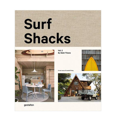 【现货】 Surf Shacks 2 冲浪小屋卷二:海滨生活新浪潮 gestalten 英文版 建筑室内设计 Indoek 英文原版进口正版 Matt Titone