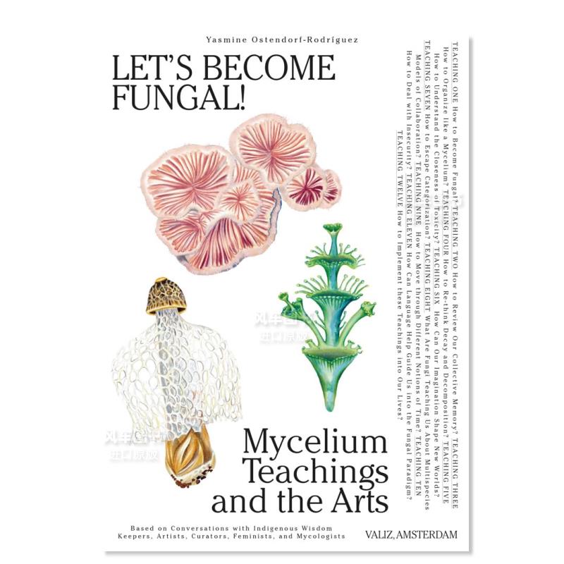 【现货】让我们成为真菌吧！ - 菌丝学习与艺术Let’s Become Fungal! - Mycelial Learning and the Arts英文博物馆 原版图书进