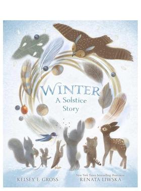 【预售】冬至的故事【The Solstice Series】Winter: A Solstice Story 英文进口原版儿童绘本图书 3-6岁 Paula Wiseman 动物生态