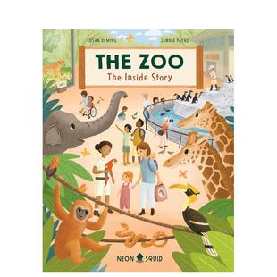 The Zoo 儿童绘本图书籍Jawnie 预售 Payne外文正版 英文进口原版 动物园：幕后故事 Story Inside
