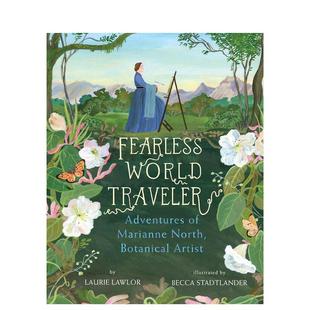 世界游者Fearless House 英国植物学插画家 Holiday Traveler英文儿童图书籍进口原版 World 无畏 North Marianne 预售