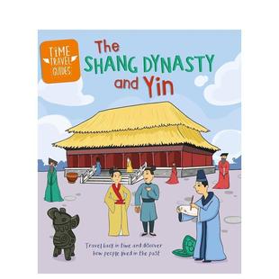 Dynasty 现货 The and 6岁Tim Travel 儿童绘本图书3 时空之旅：商朝和殷商Time Cooke Guides Yin英文进口原版 Shang