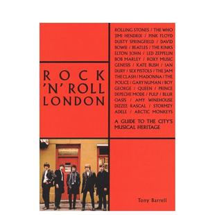 【预售】Rock n Roll London摇滚伦敦 英文进口原版音乐图书 Tony Barrell