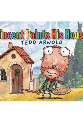 【预售】Vincent Paints His House文森特涂他的房子 英文进口原版儿童故事图书 ARNOLD  TEDD