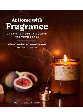 【现货】At Home with Fragrance: Creating Modern Scents for Your Space家有香氛:为居家点燃美好原版闻香熏香Kristen Pumphrey
