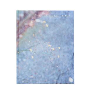 Ola Ordinary 现货 Series 英文原版 摄影师专 注解 Rindal：Notes Season 奥拉·林达尔 Spaces 图书进口正版 平凡空间