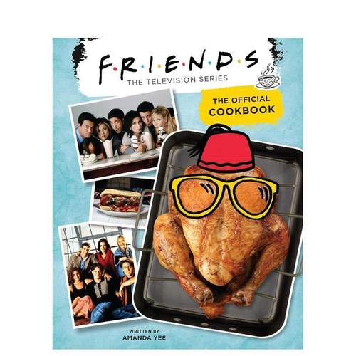 【现货】Friends: The Official Cookbook，老友记官方食谱 英文进口原版漫画Yee  Amanda外文图书籍