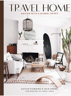 【现货】Travel Home旅行之家 融合世界特色的设计 室内居住装饰设计英文原版英文原版图书籍进口正版