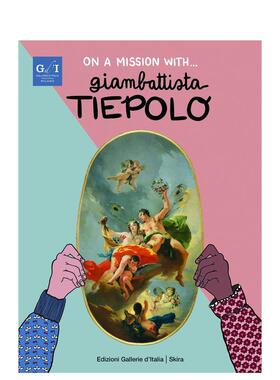 【现货】乔凡尼·巴蒂斯塔·提埃坡罗:向孩子们讲述18On a Mission with... Giambattista Tiepolo英文进口原版儿童图书6-9岁艺术