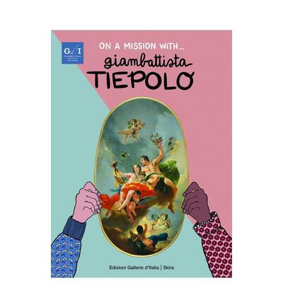 【现货】乔凡尼·巴蒂斯塔·提埃坡罗:向孩子们讲述18On a Mission with... Giambattista Tiepolo英文进口原版儿童图书6-9岁艺术