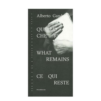 【预售】阿尔贝托?甘多夫：留存之物 Alberto Gandolfo : What Remains 英文进口原版摄影作品集肖像图书Silvana