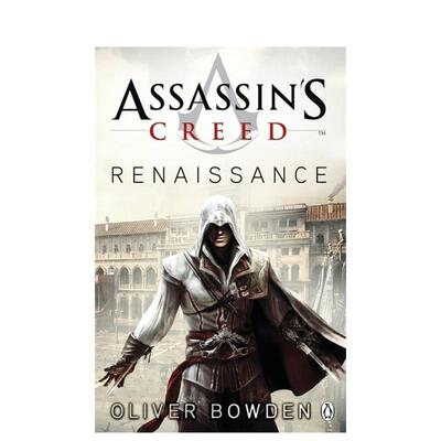 【预售】【翰德图书】刺客信条1：文艺复兴 Assassin’s Creed Book 1: Renaissance，英文原版图书进口 Oliver Bowden 文学小说