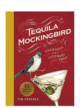 【现货】Goodreads 精选 龙舌兰知更鸟 Tequila Mockingbird (10th Anniversary Expanded Edition) 英文进口原版美食图书Tim Fed