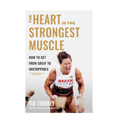 【现货】心脏是强壮的肌肉：如何从优秀到势不可挡 The Heart is the Strongest Muscle 英文进口原版文学传记