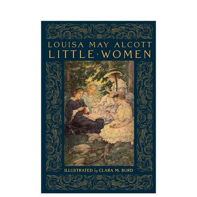 【预售】小妇人 Little Women 英文进口原版世界文学正版图书籍Louisa May Alcott^^Clara M. Burd^^Alice A. Carter