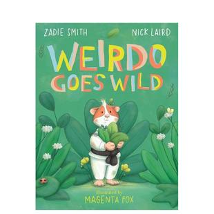 英文进口原版 Nick 怪咖大暴走 Laird Zadie 儿童绘本图书Smith Wild Goes Weirdo 预售